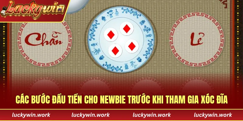 Các bước đầu tiền cho newbie trước khi tham gia xóc đĩa