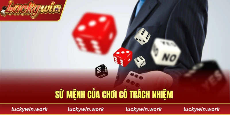 Sứ mệnh của chơi có trách nhiệm 