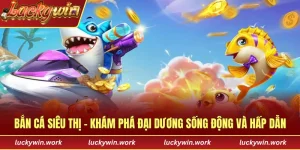 bắn cá siêu thị